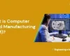 what is Computer Aided Manufacturing_banner image